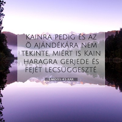 1 Mózes 4:5 Bibliai vers magyarázata