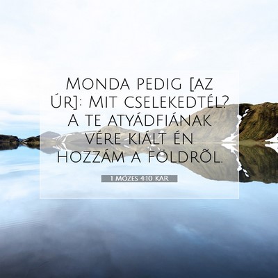 1 Mózes 4:10 Bibliai vers magyarázata
