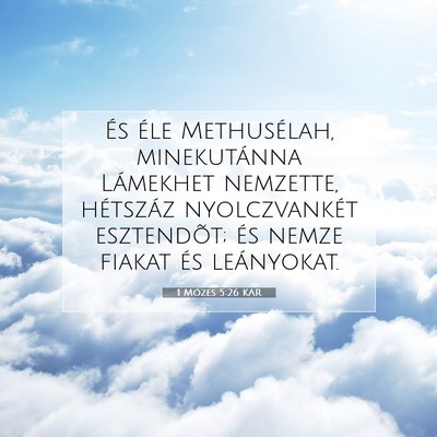 1 Mózes 5:26 Bibliai vers magyarázata