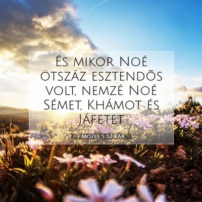 1 Mózes 5:32 Bibliai vers magyarázata