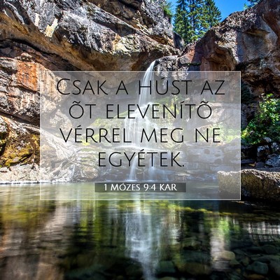 1 Mózes 9:4 Bibliai vers magyarázata