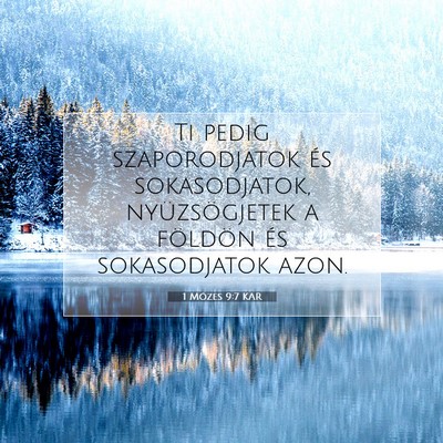 1 Mózes 9:7 KAR Bibliai verskép