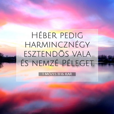 1 Mózes 11:16 Bibliai vers magyarázata