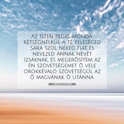 1 Mózes 17:19 KAR Bibliai verskép
