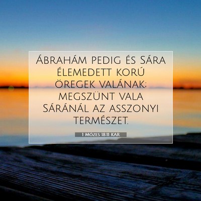 1 Mózes 18:11 Bibliai vers magyarázata