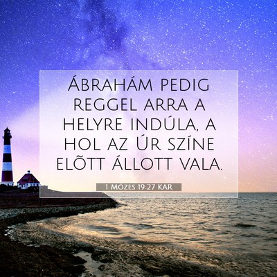 1 Mózes 19:27 Bibliai vers magyarázata