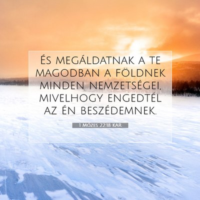 1 Mózes 22:18 KAR Bibliai verskép
