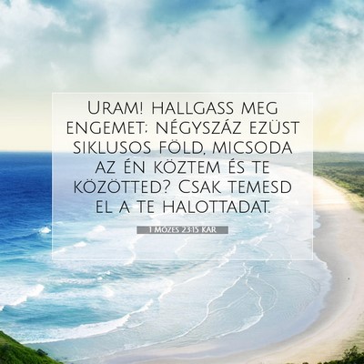 1 Mózes 23:15 Bibliai vers magyarázata