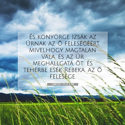 1 Mózes 25:21 KAR Bibliai verskép