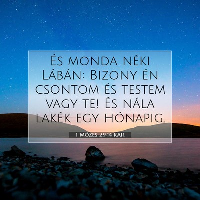 1 Mózes 29:14 KAR Bibliai verskép