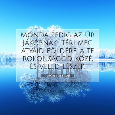 1 Mózes 31:3 KAR Bibliai verskép