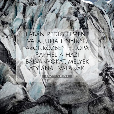 1 Mózes 31:19 KAR Bibliai verskép