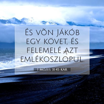 1 Mózes 31:45 KAR Bibliai verskép