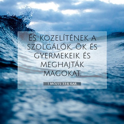 1 Mózes 33:6 Bibliai vers magyarázata
