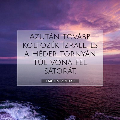 1 Mózes 35:21 KAR Bibliai verskép