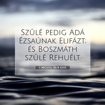 1 Mózes 36:4 Bibliai vers magyarázata