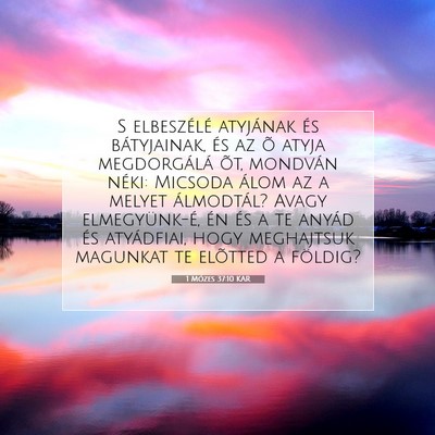 1 Mózes 37:10 KAR Bibliai verskép