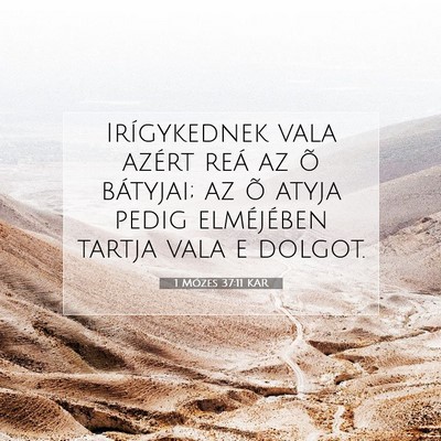 1 Mózes 37:11 KAR Bibliai verskép