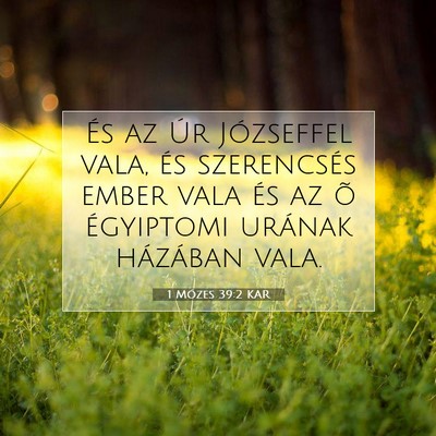 1 Mózes 39:2 Bibliai vers magyarázata