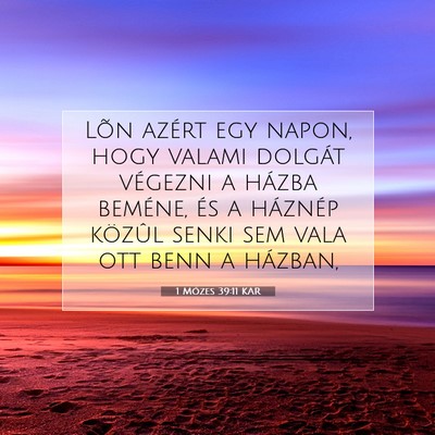 1 Mózes 39:11 Bibliai vers magyarázata