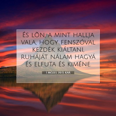 1 Mózes 39:15 Bibliai vers magyarázata