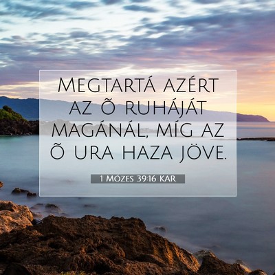 1 Mózes 39:16 Bibliai vers magyarázata