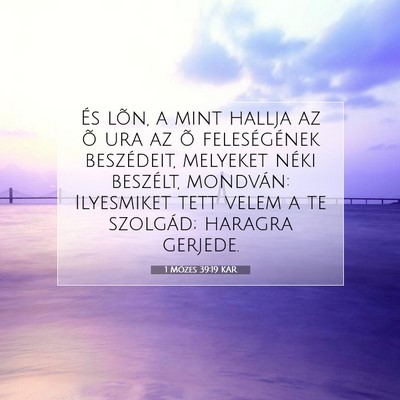 1 Mózes 39:19 Bibliai vers magyarázata