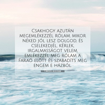 1 Mózes 40:14 Bibliai vers magyarázata