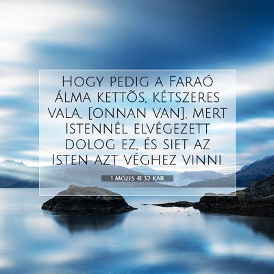 1 Mózes 41:32 KAR Bibliai verskép
