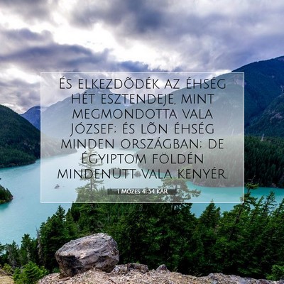 1 Mózes 41:54 KAR Bibliai verskép