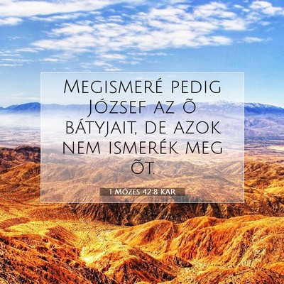 1 Mózes 42:8 Bibliai vers magyarázata