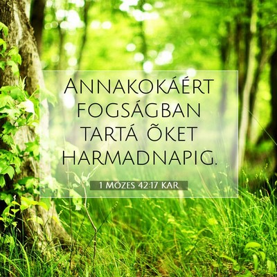 1 Mózes 42:17 Bibliai vers magyarázata