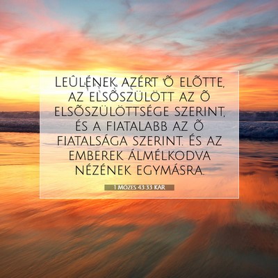 1 Mózes 43:33 Bibliai vers magyarázata