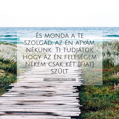 1 Mózes 44:27 Bibliai vers magyarázata