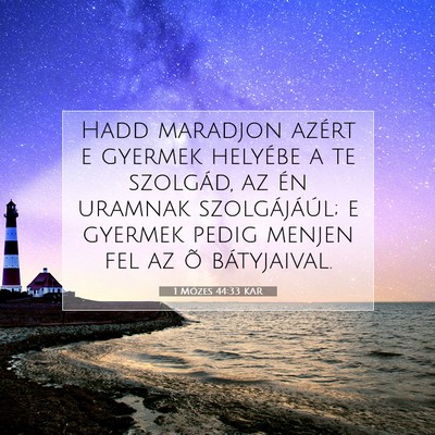 1 Mózes 44:33 Bibliai vers magyarázata