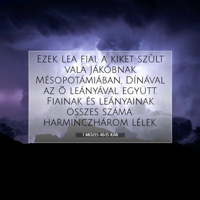 1 Mózes 46:15 KAR Bibliai verskép