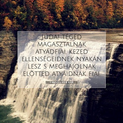 1 Mózes 49:8 KAR Bibliai verskép