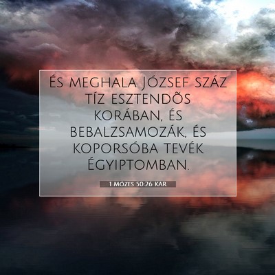 1 Mózes 50:26 KAR Bibliai verskép