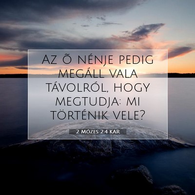 2 Mózes 2:4 KAR Bibliai verskép