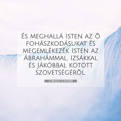 2 Mózes 2:24 KAR Bibliai verskép