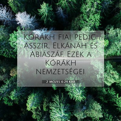 2 Mózes 6:24 KAR Bibliai verskép