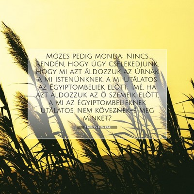 2 Mózes 8:26 KAR Bibliai verskép