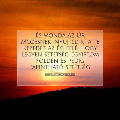 2 Mózes 10:21 KAR Bibliai verskép