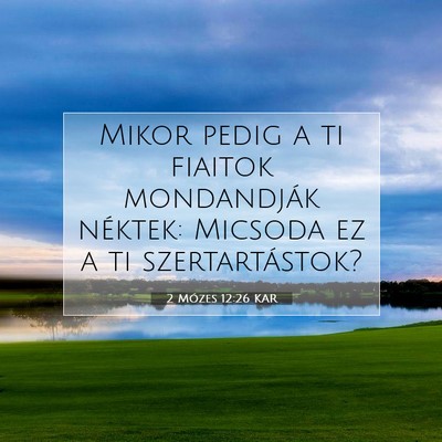 2 Mózes 12:26 KAR Bibliai verskép