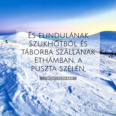2 Mózes 13:20 KAR Bibliai verskép
