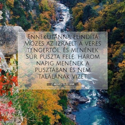 2 Mózes 15:22 KAR Bibliai verskép