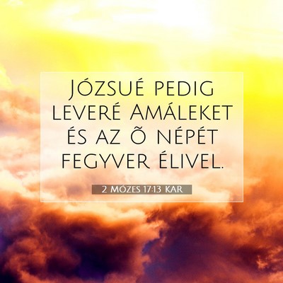 2 Mózes 17:13 KAR Bibliai verskép