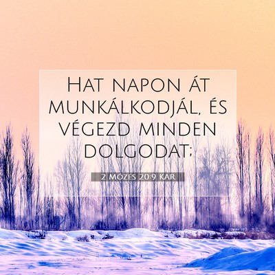 2 Mózes 20:9 KAR Bibliai verskép