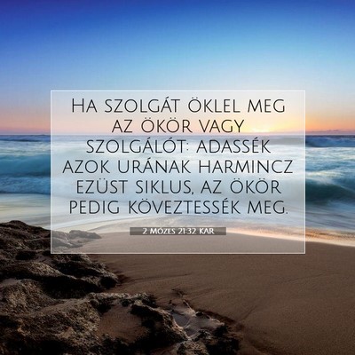 2 Mózes 21:32 KAR Bibliai verskép