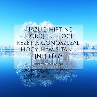 2 Mózes 23:1 KAR Bibliai verskép